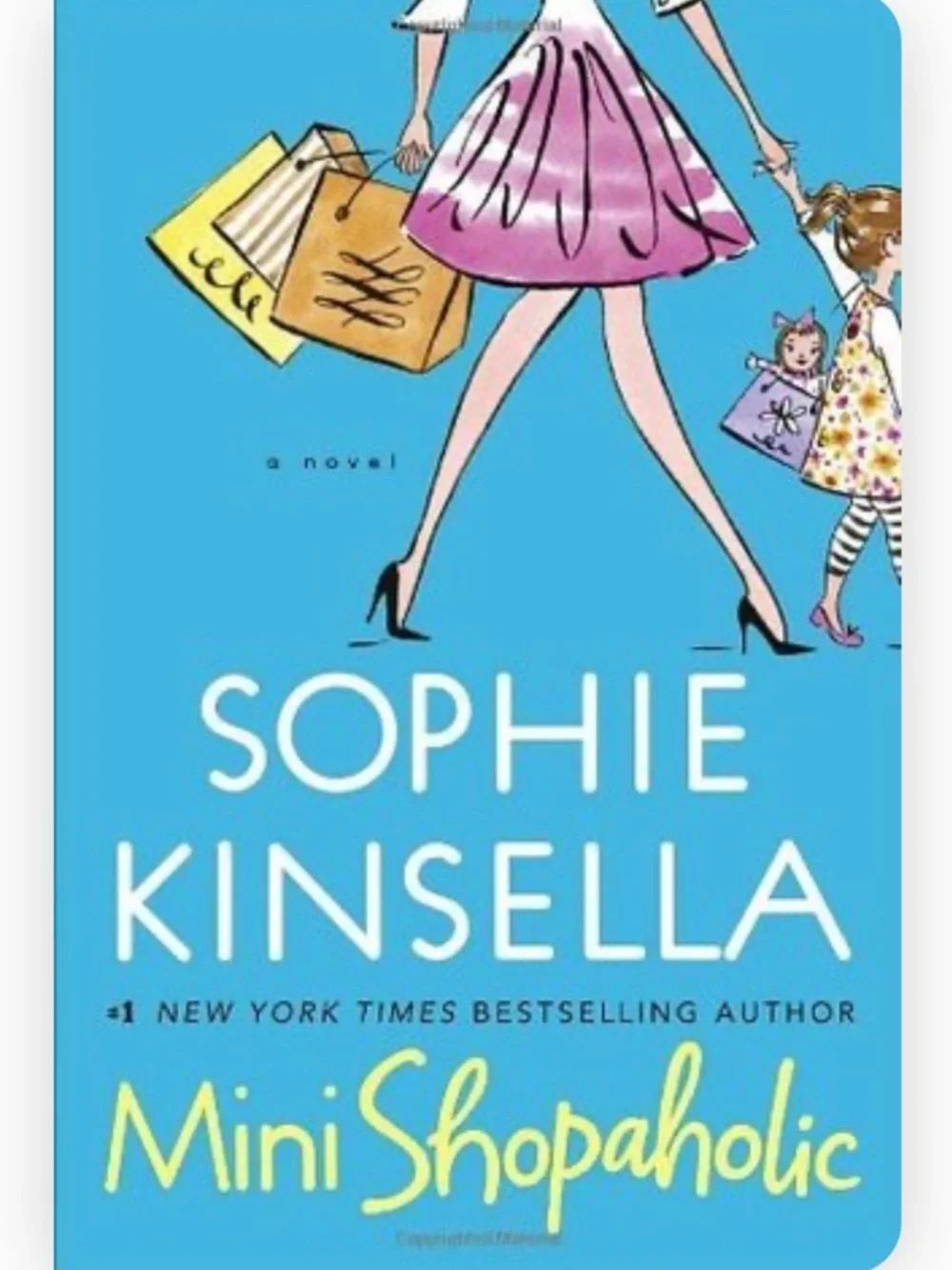“Mini Shopaholic” a Hardback Novel by Sophia Kinsella!